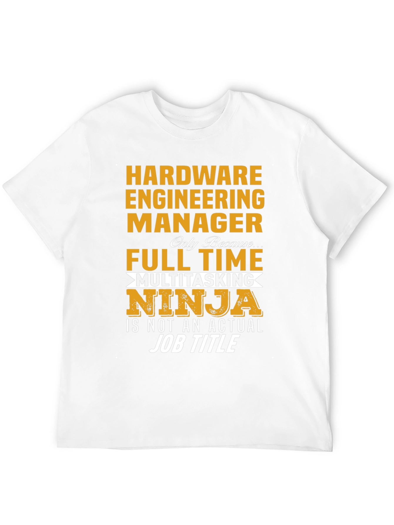 Hardware Engineering Manager T-Shirt