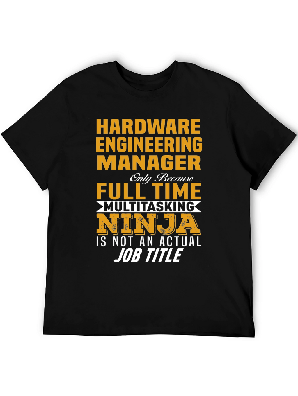 Hardware Engineering Manager T-Shirt