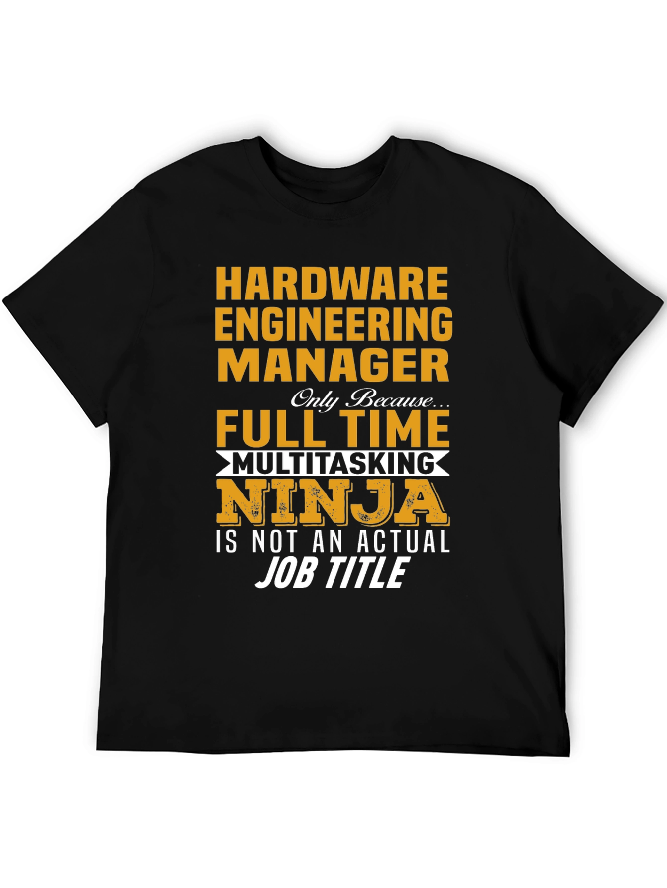 Hardware Engineering Manager T-Shirt