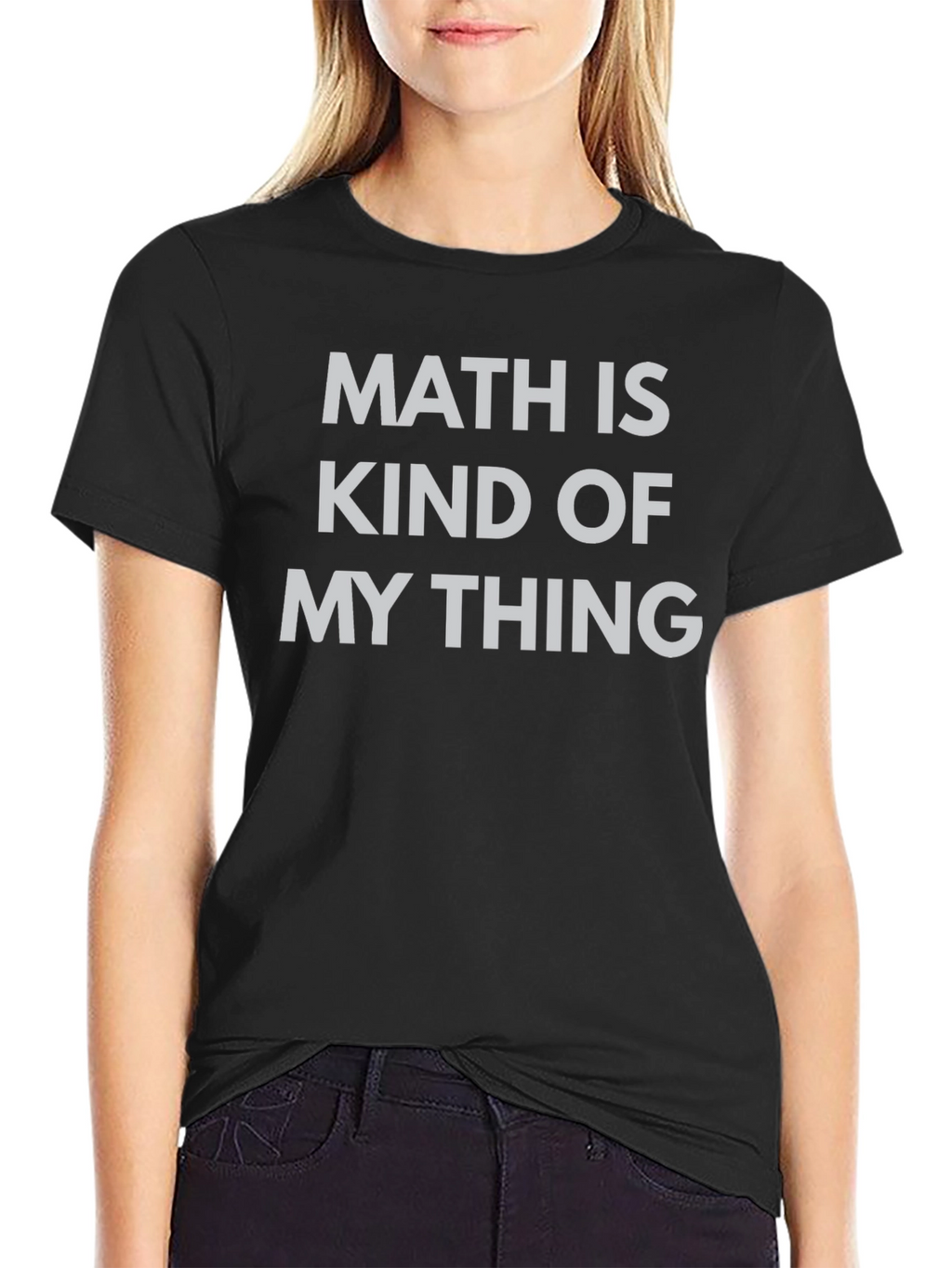 Math Is Kind Of My Thing T-Shirt