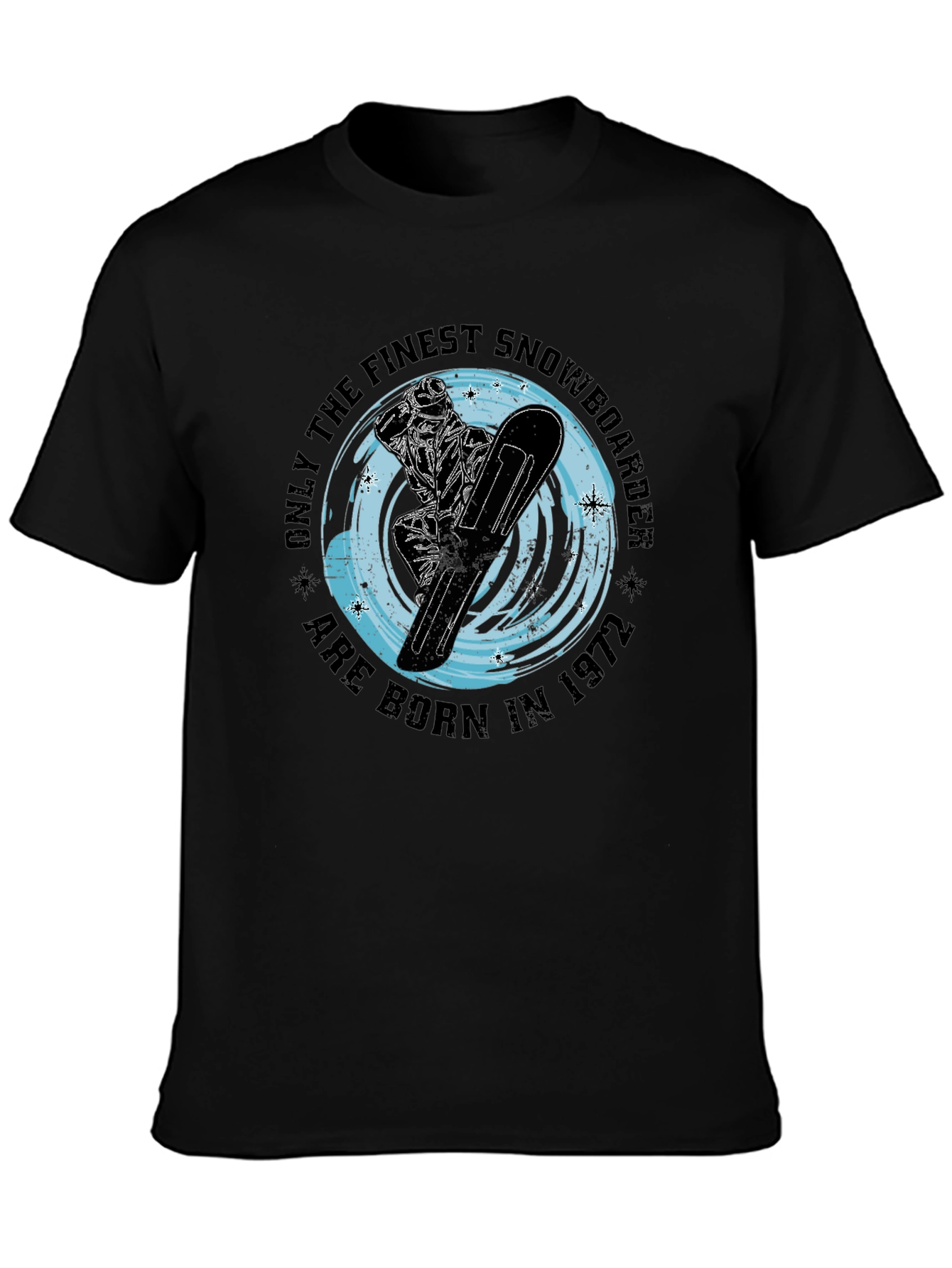Finest Snowboarder Born in 1972 T-Shirt