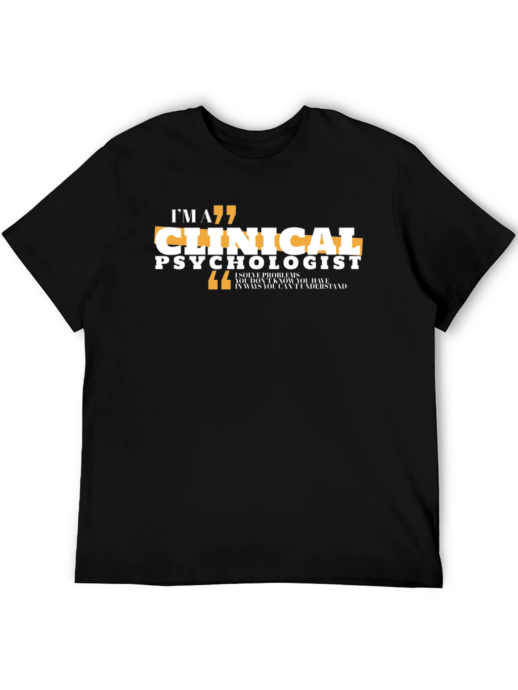 Clinical Psychologist Black T-Shirt