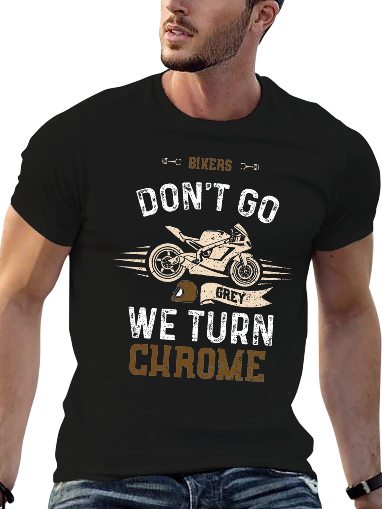 Bikers Dont Go Grey T-Shirt: Chrome Edition