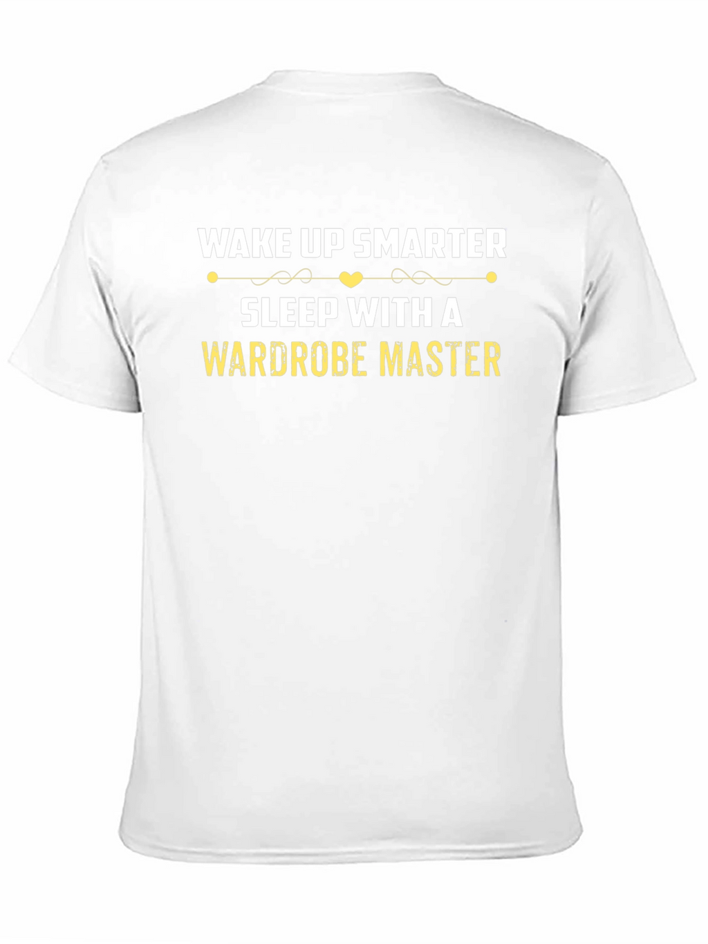 Wake Up Smarter Wardrobe Master T-Shirt