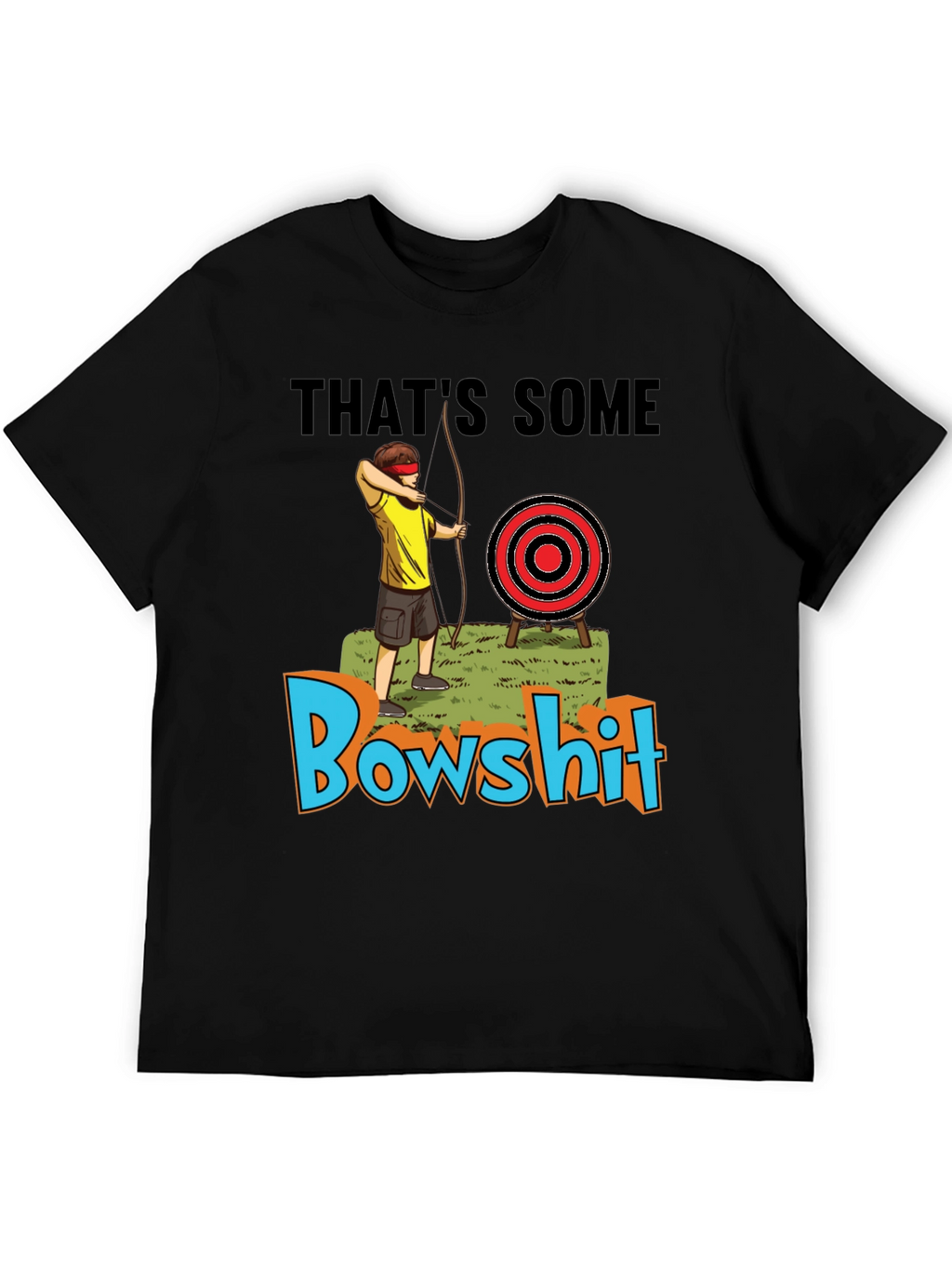 Thats Some Bowshit T-Shirt Funny Archery Humor Tee