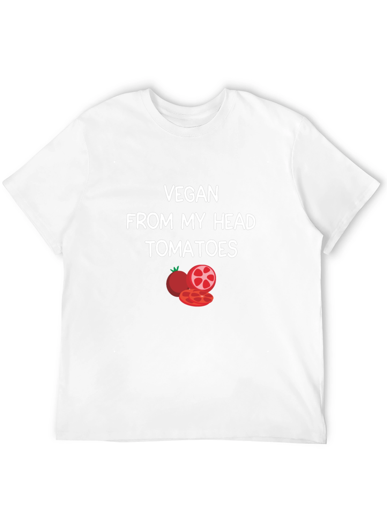 Vegan From My Head Tomatoes T-Shirt