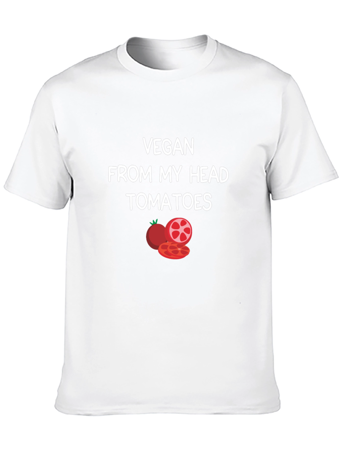 Vegan From My Head Tomatoes T-Shirt