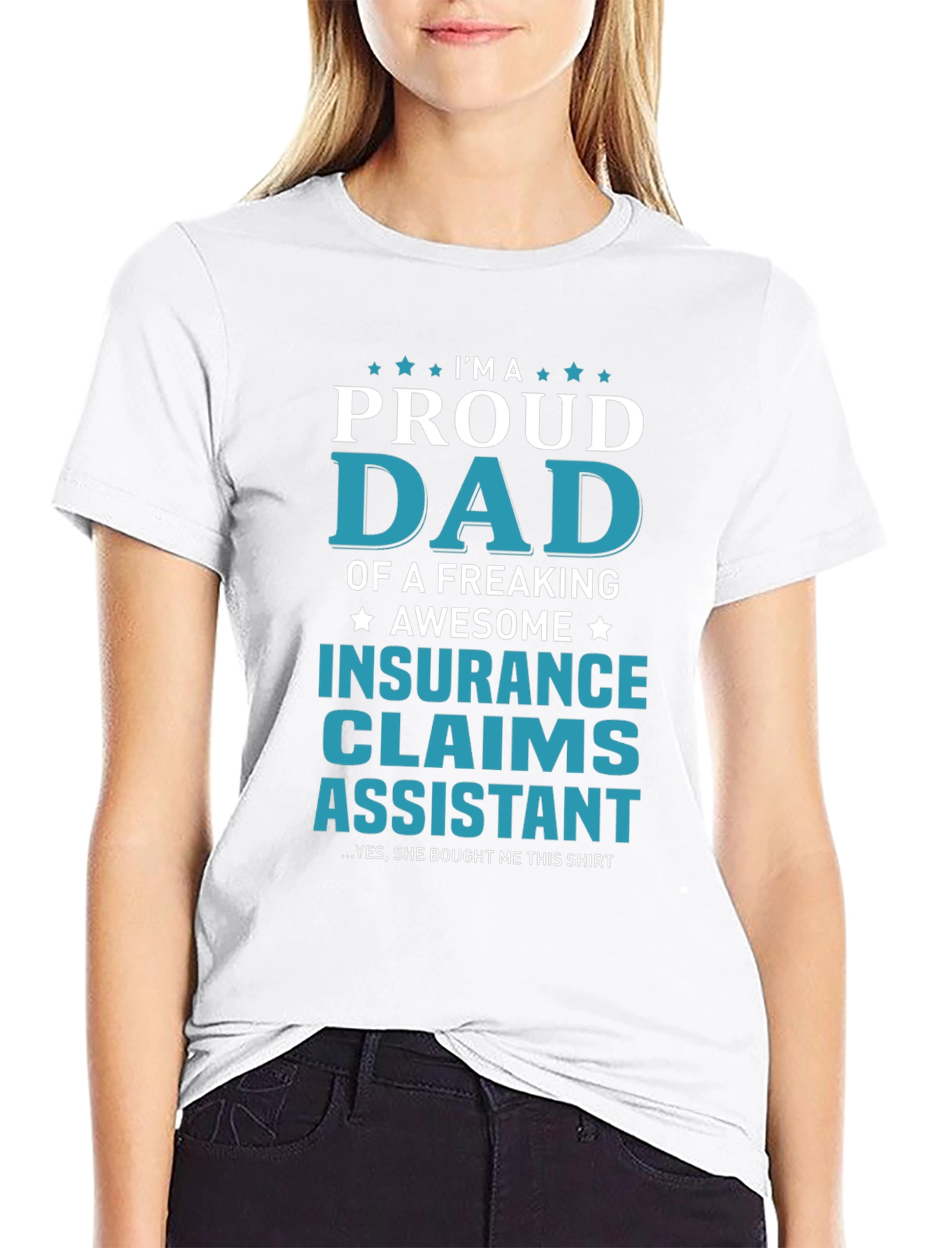Proud Dad Insurance Claims Assistant T-Shirt