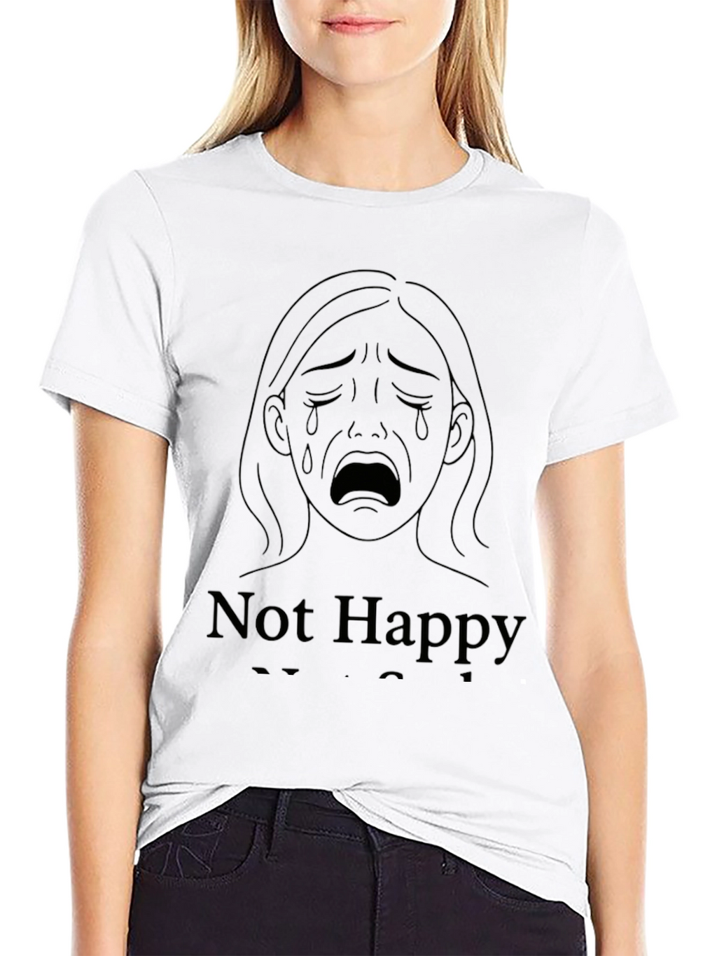 Sad Graphic Tee - Not Happy T-Shirt
