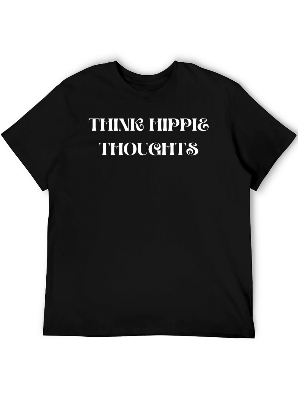 Think Hippie Thoughts Black Graphic T-Shirt