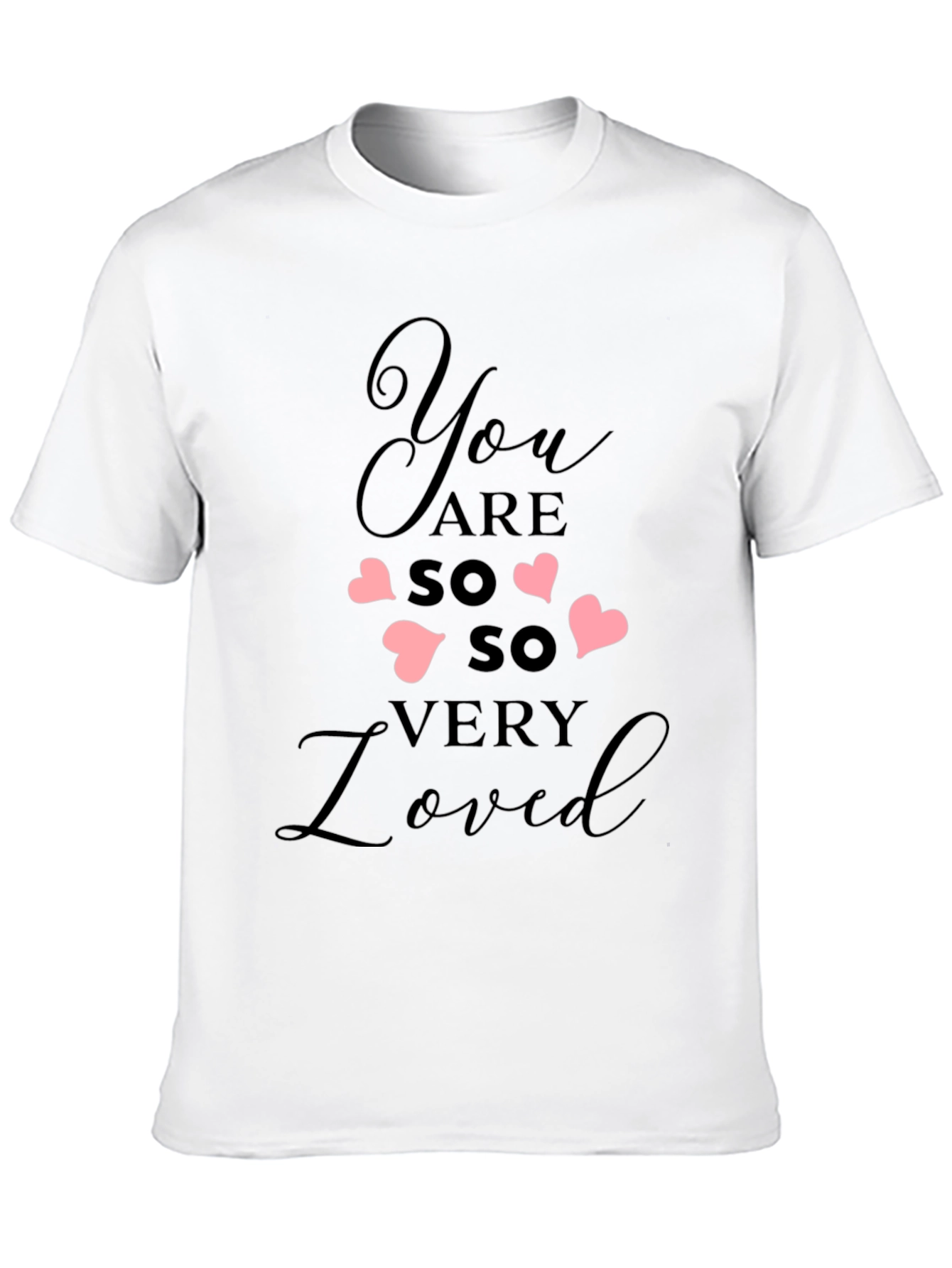 You Are So Very Loved Black Tee