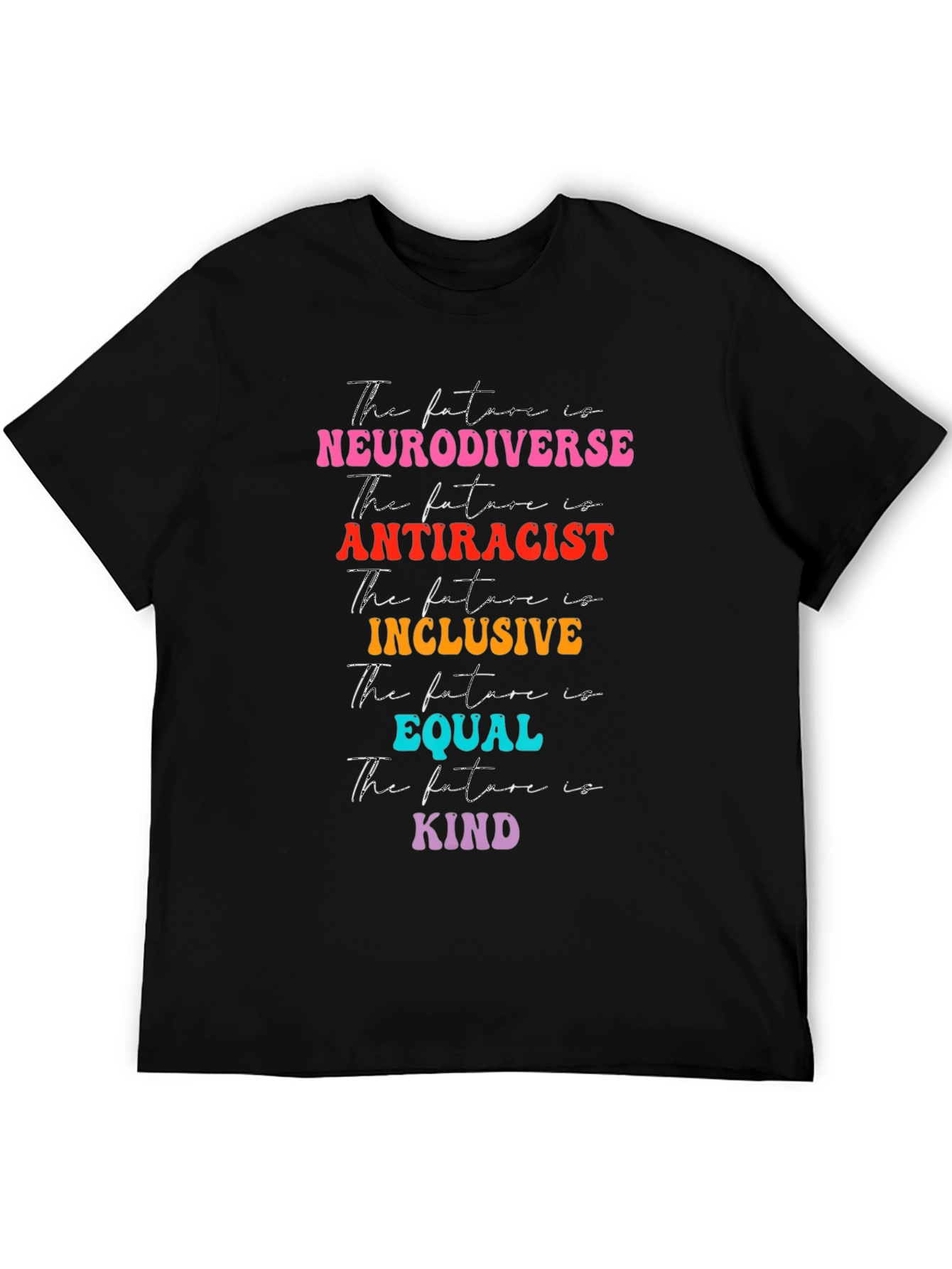 Neurodiverse Antiracist Inclusive Equal Kind T-Shirt