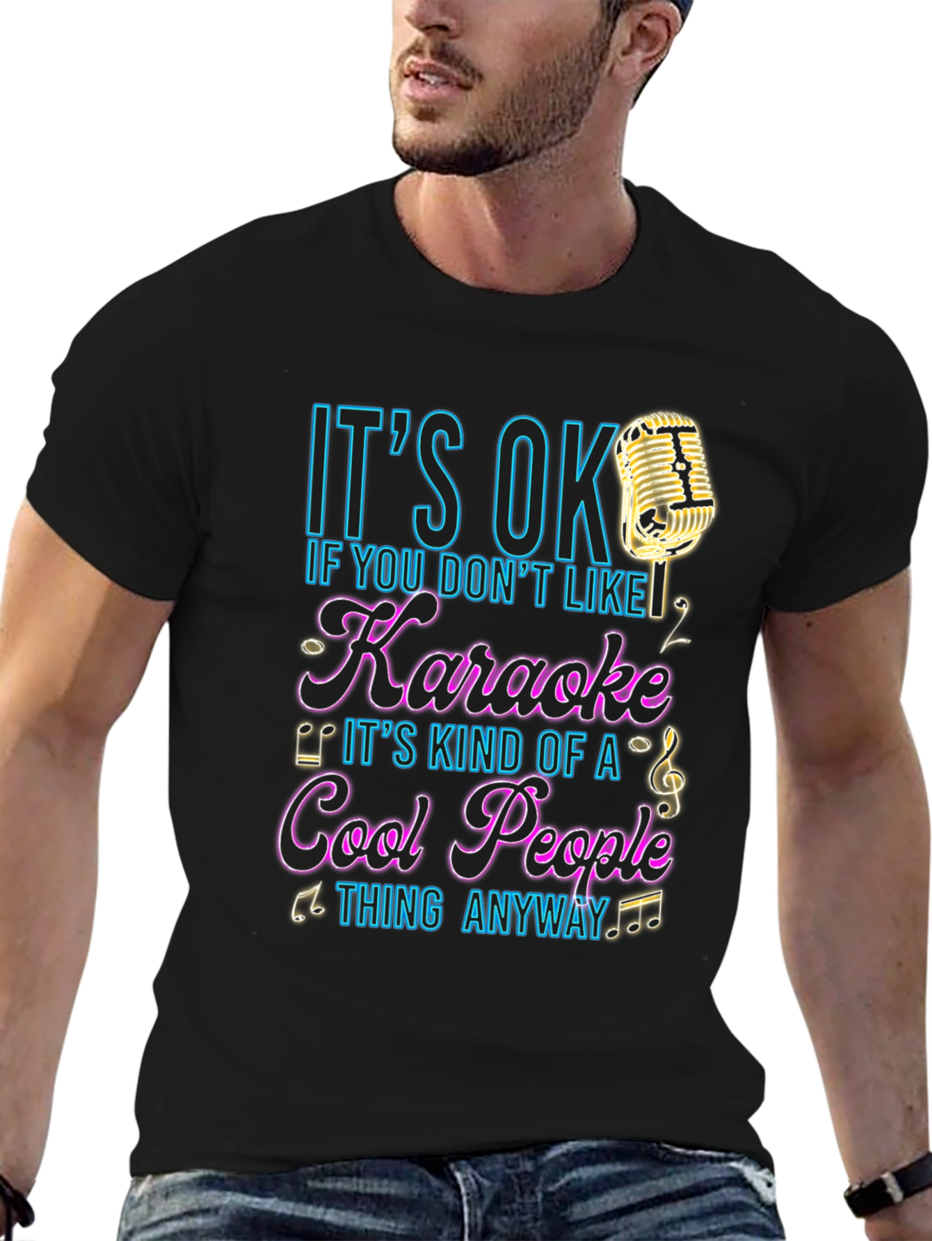 Karaoke Lover T-Shirt - Its OK If You Dont Like Karaoke