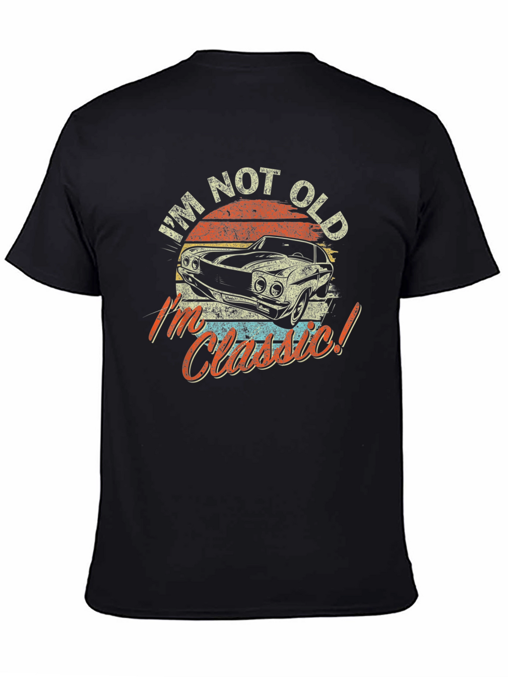 Im Not Old Im Classic Car Graphic Tee