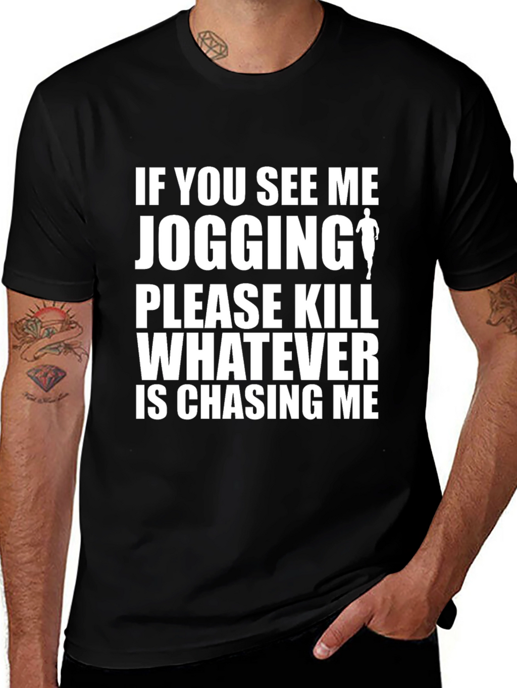 Funny Jogging T-Shirt: Kill Whats Chasing Me