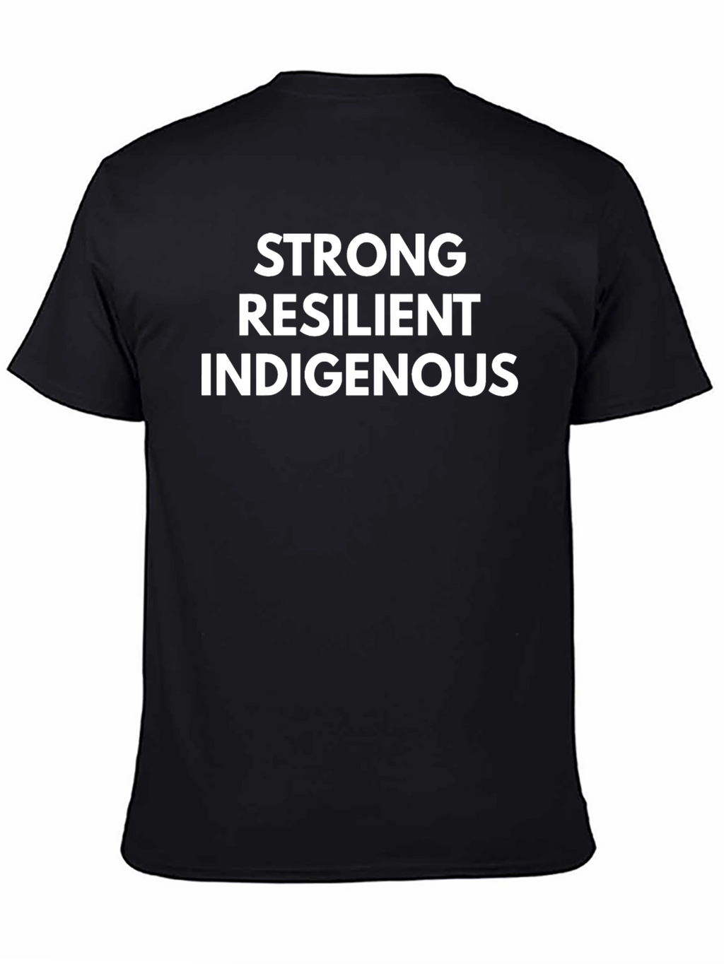 Strong Resilient Indigenous T-Shirt