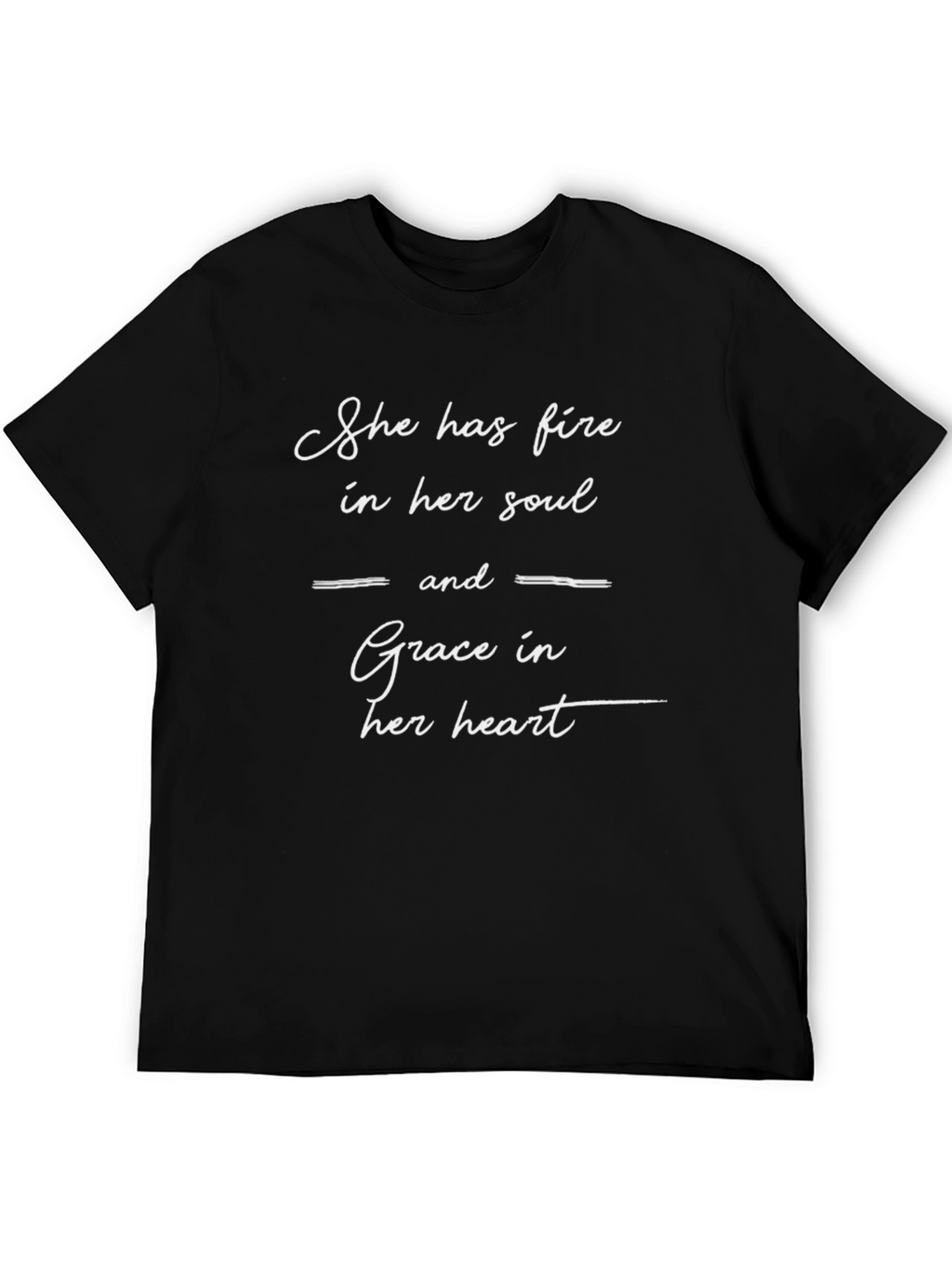 She Has Fire and Grace T-Shirt