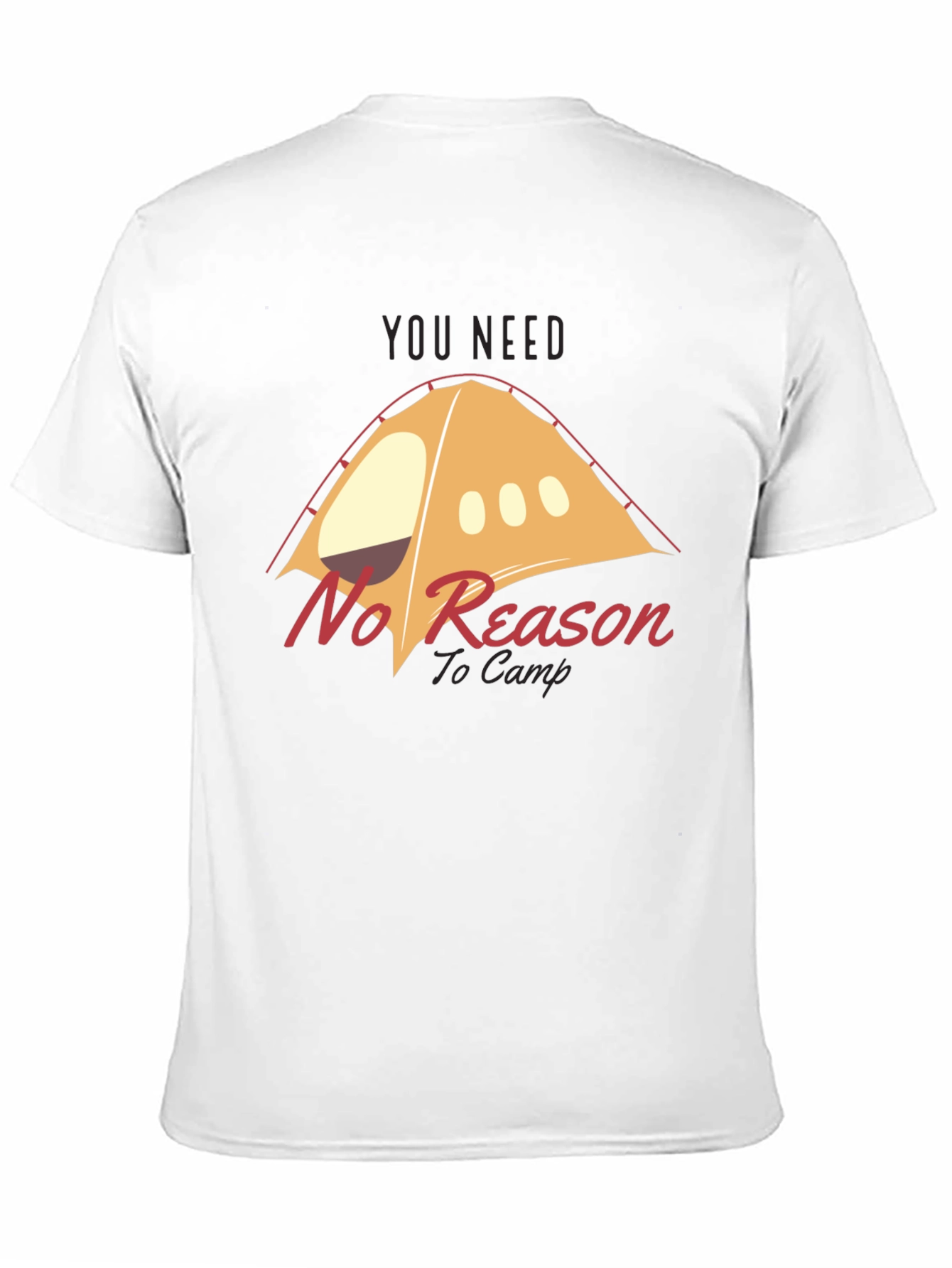 No Reason to Camp Graphic T-Shirt