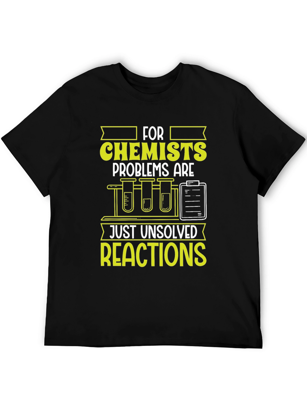Chemist T-Shirt: Unsolved Reactions Science Tee