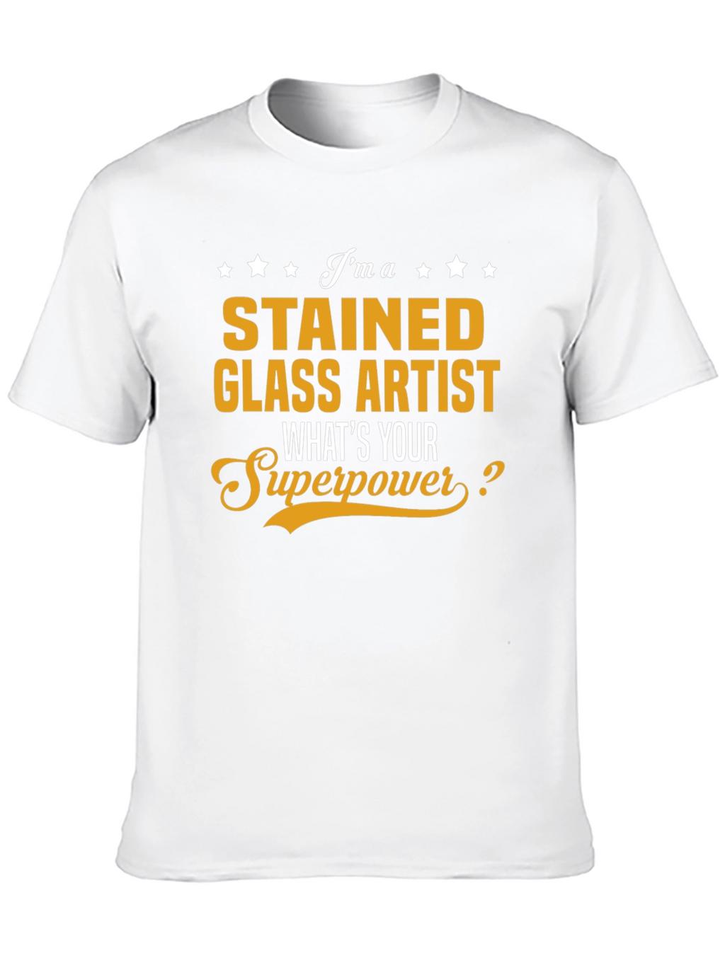 Stained Glass Artist Superpower T-Shirt
