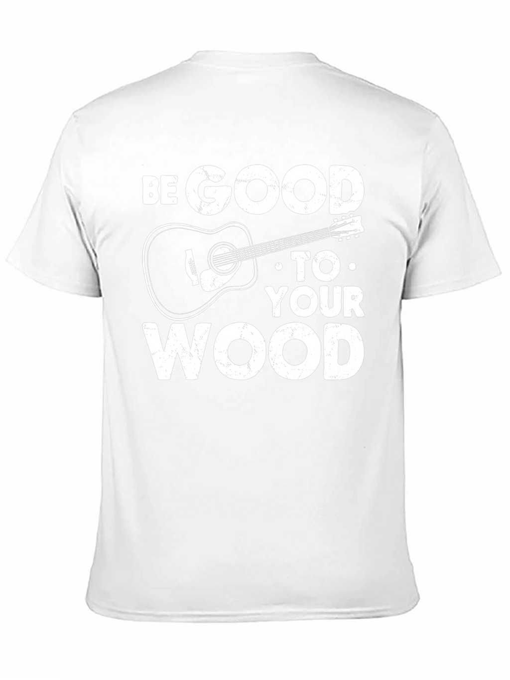 Be Good to Your Wood Guitar T-Shirt