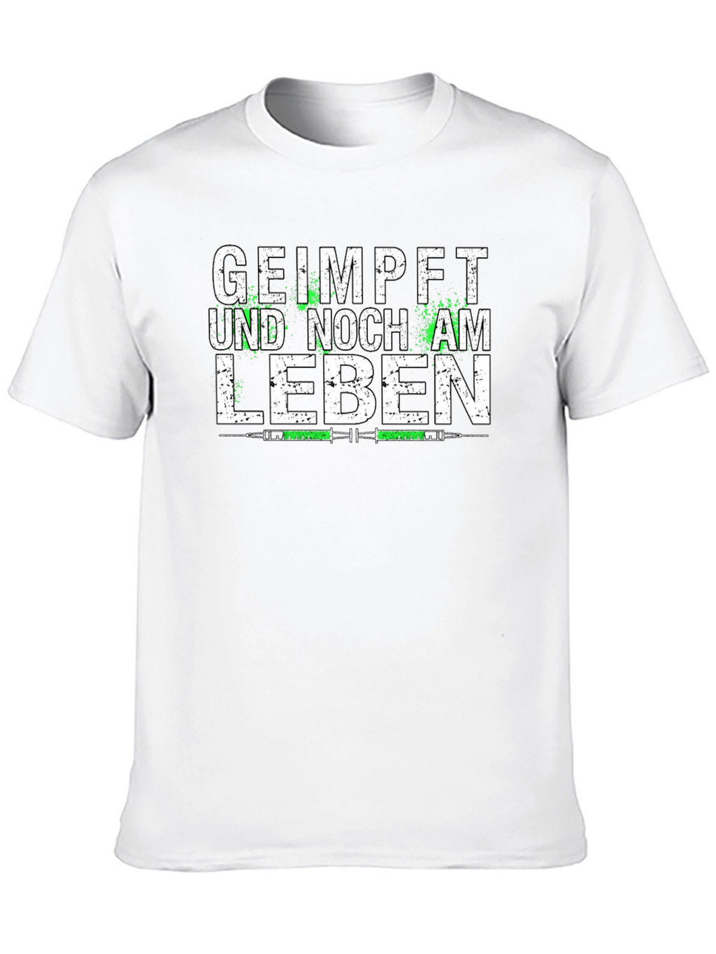 Geimpft Und Noch Am Leben T-Shirt