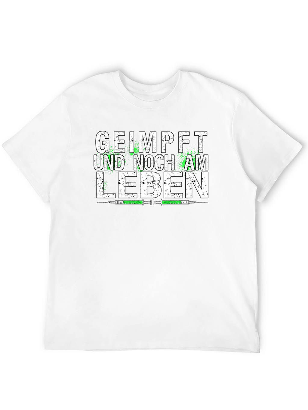 Geimpft Und Noch Am Leben T-Shirt