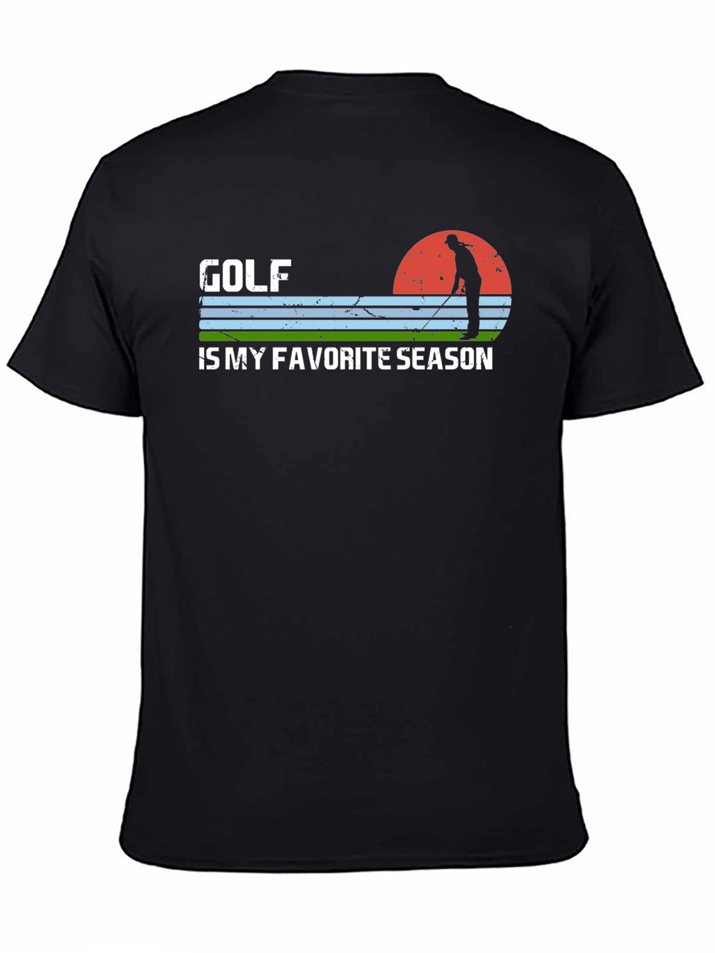 Golf is My Favorite Season T-Shirt