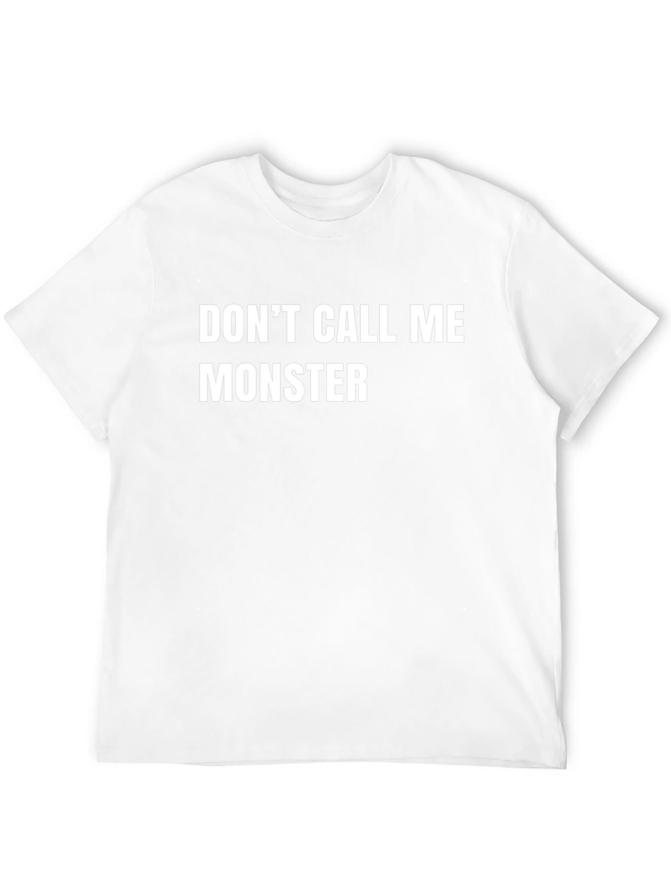 Dont Call Me Monster Graphic T-Shirt