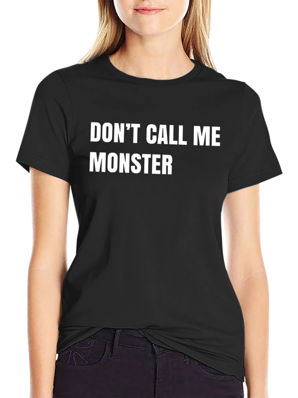 Dont Call Me Monster Graphic T-Shirt