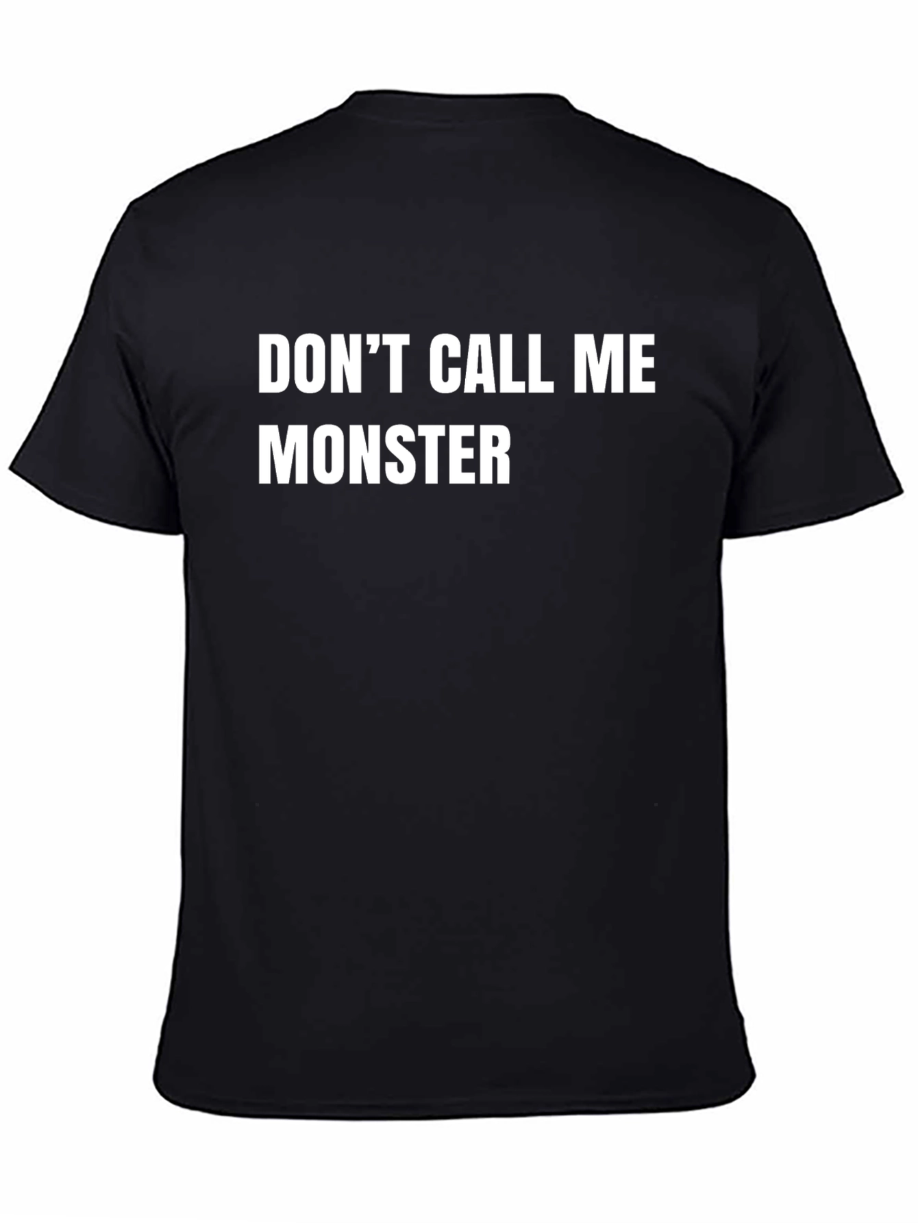 Dont Call Me Monster Graphic T-Shirt