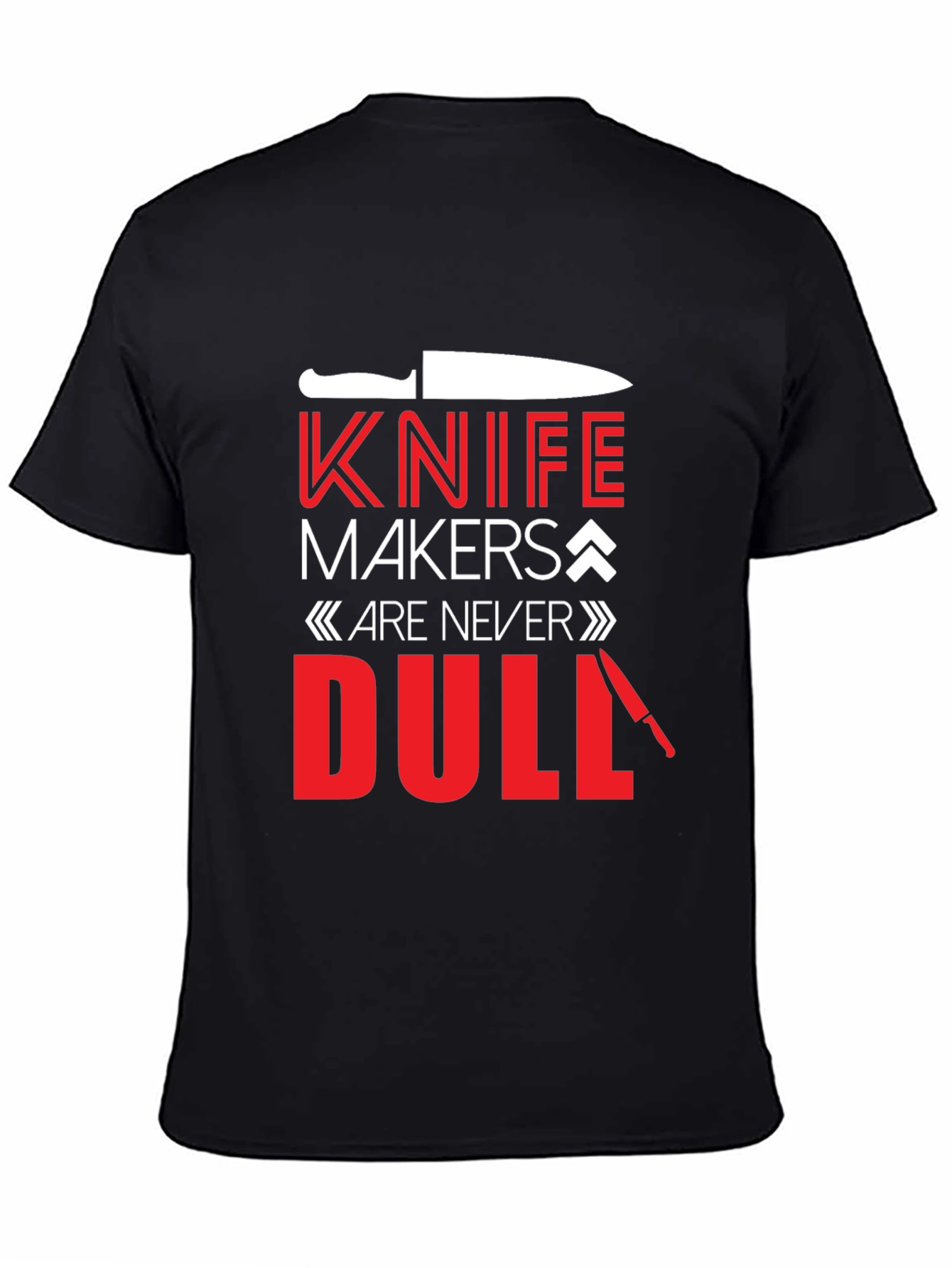 Knife Makers Are Never Dull Black T-Shirt