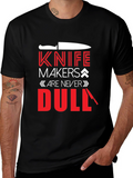 Knife Makers Are Never Dull Black T-Shirt