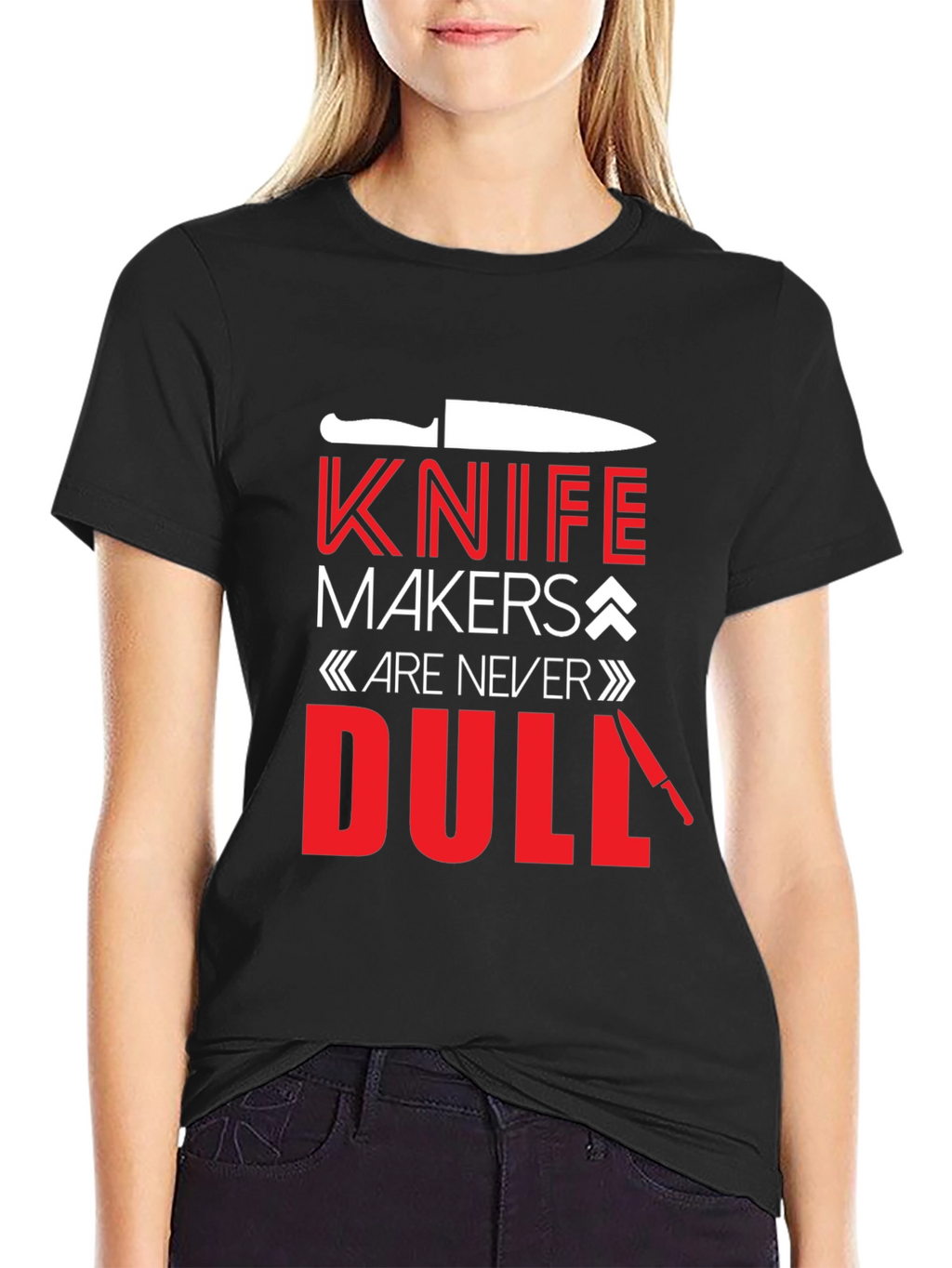 Knife Makers Are Never Dull Black T-Shirt