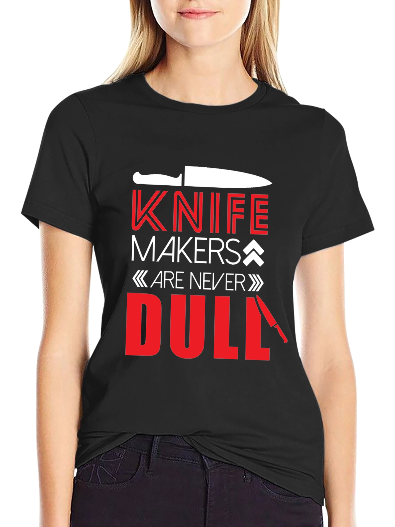 Knife Makers Are Never Dull Black T-Shirt