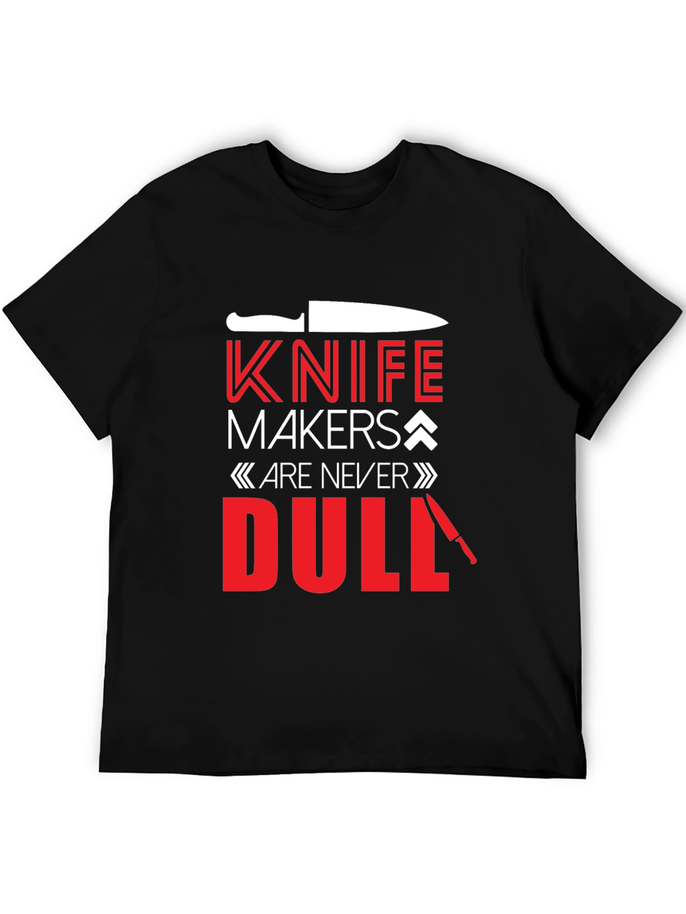 Knife Makers Are Never Dull Black T-Shirt