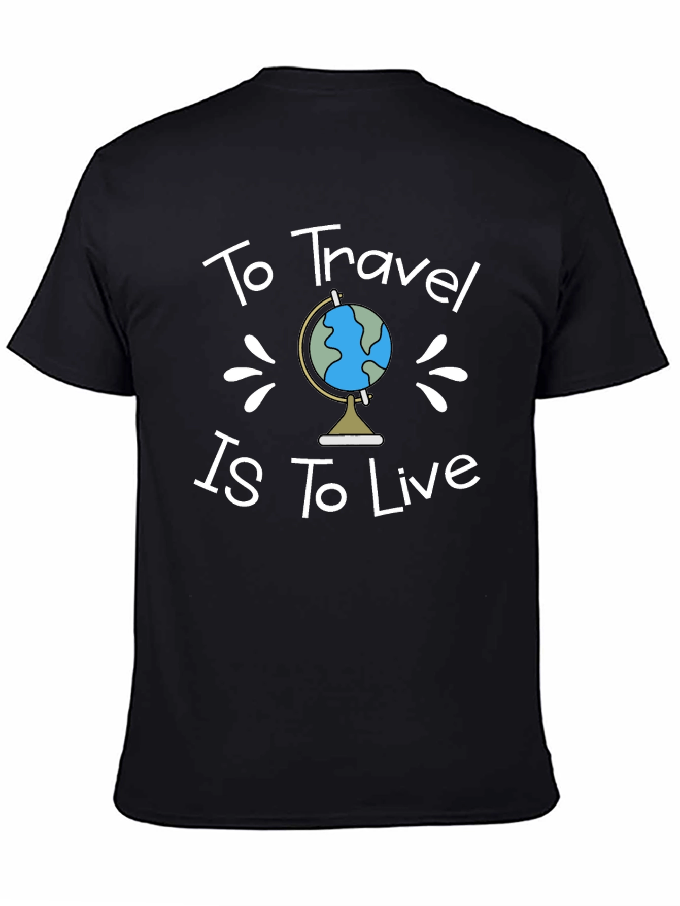 To Travel is To Live Black T-Shirt