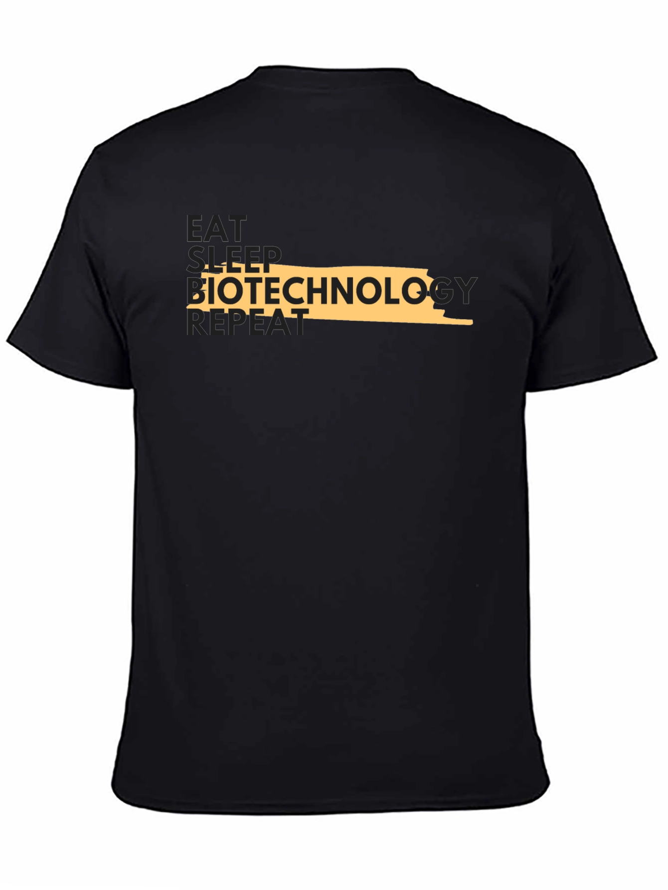 Biotechnology T-Shirt - Eat Sleep Repeat