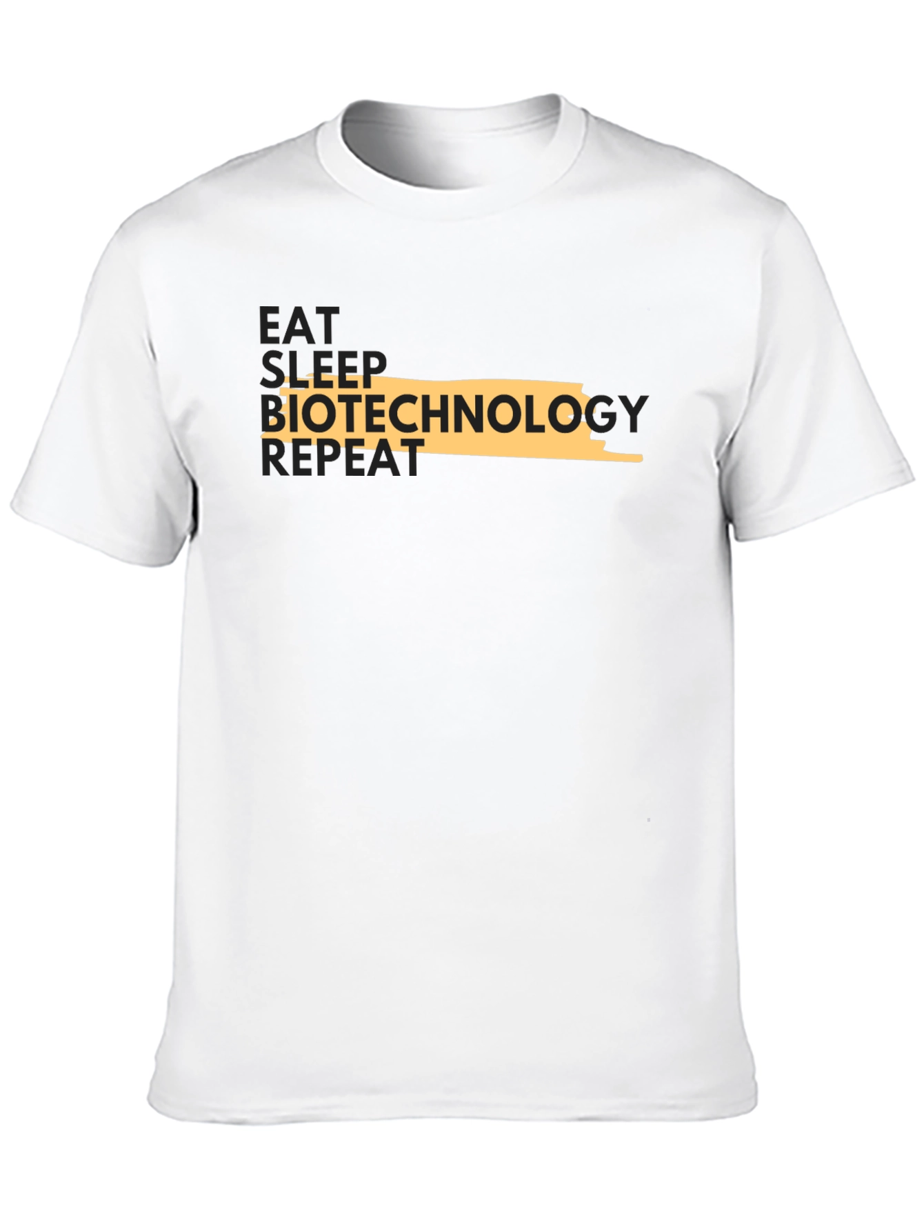Biotechnology T-Shirt - Eat Sleep Repeat