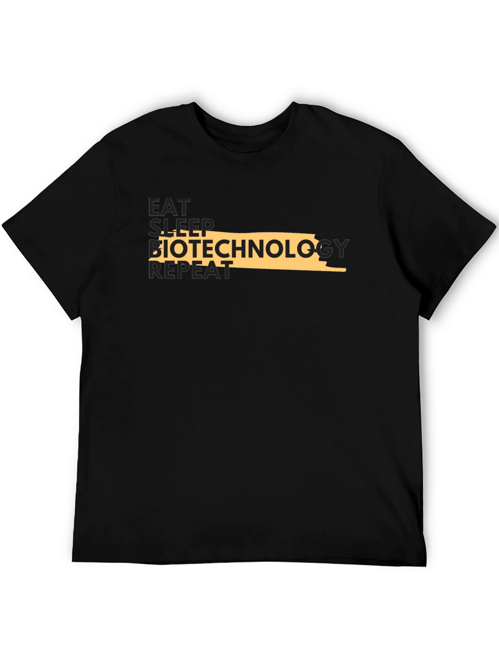 Biotechnology T-Shirt - Eat Sleep Repeat