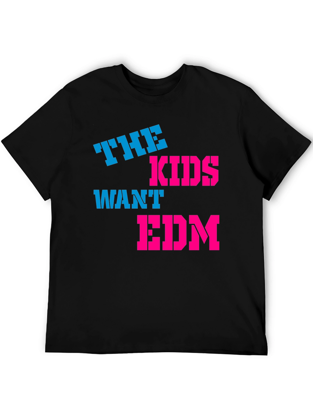 The Kids Want EDM T-Shirt