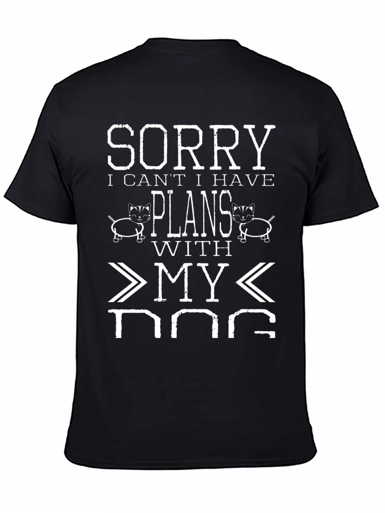 Funny Dog Lover Graphic Tee - Sorry I Have Plans With My Dog
