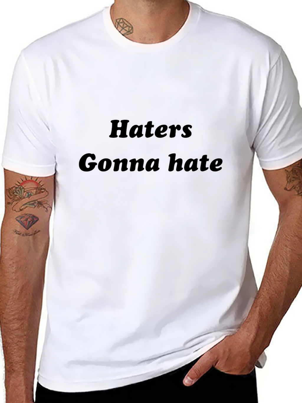 Haters Gonna Hate Black T-Shirt