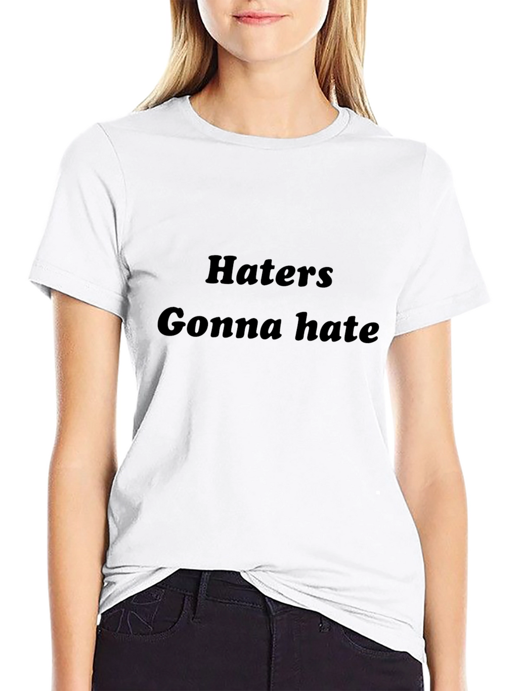 Haters Gonna Hate Black T-Shirt