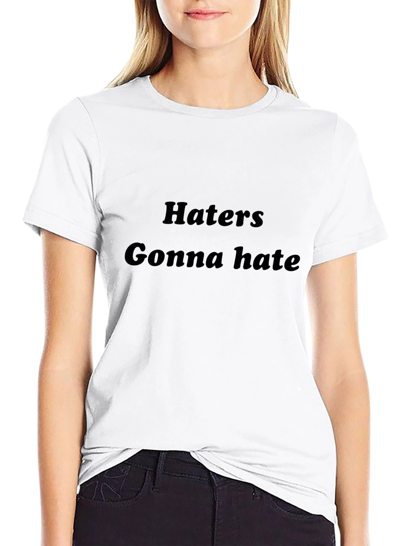 Haters Gonna Hate Black T-Shirt
