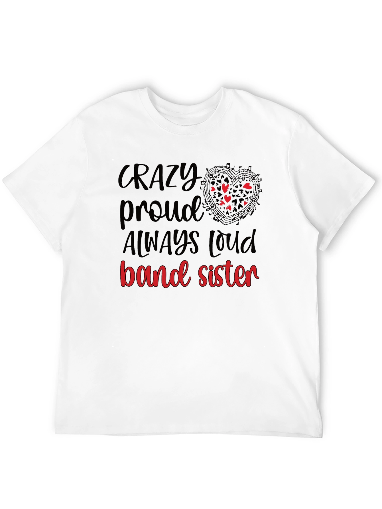 Crazy Proud Band Sister T-Shirt