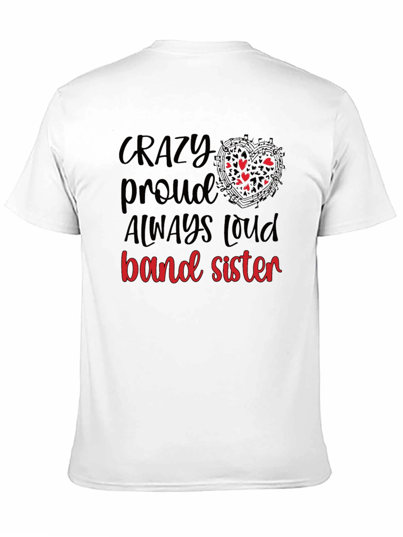 Crazy Proud Band Sister T-Shirt