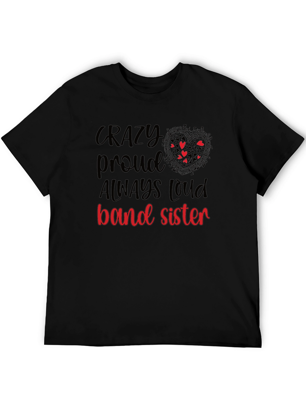 Crazy Proud Band Sister T-Shirt