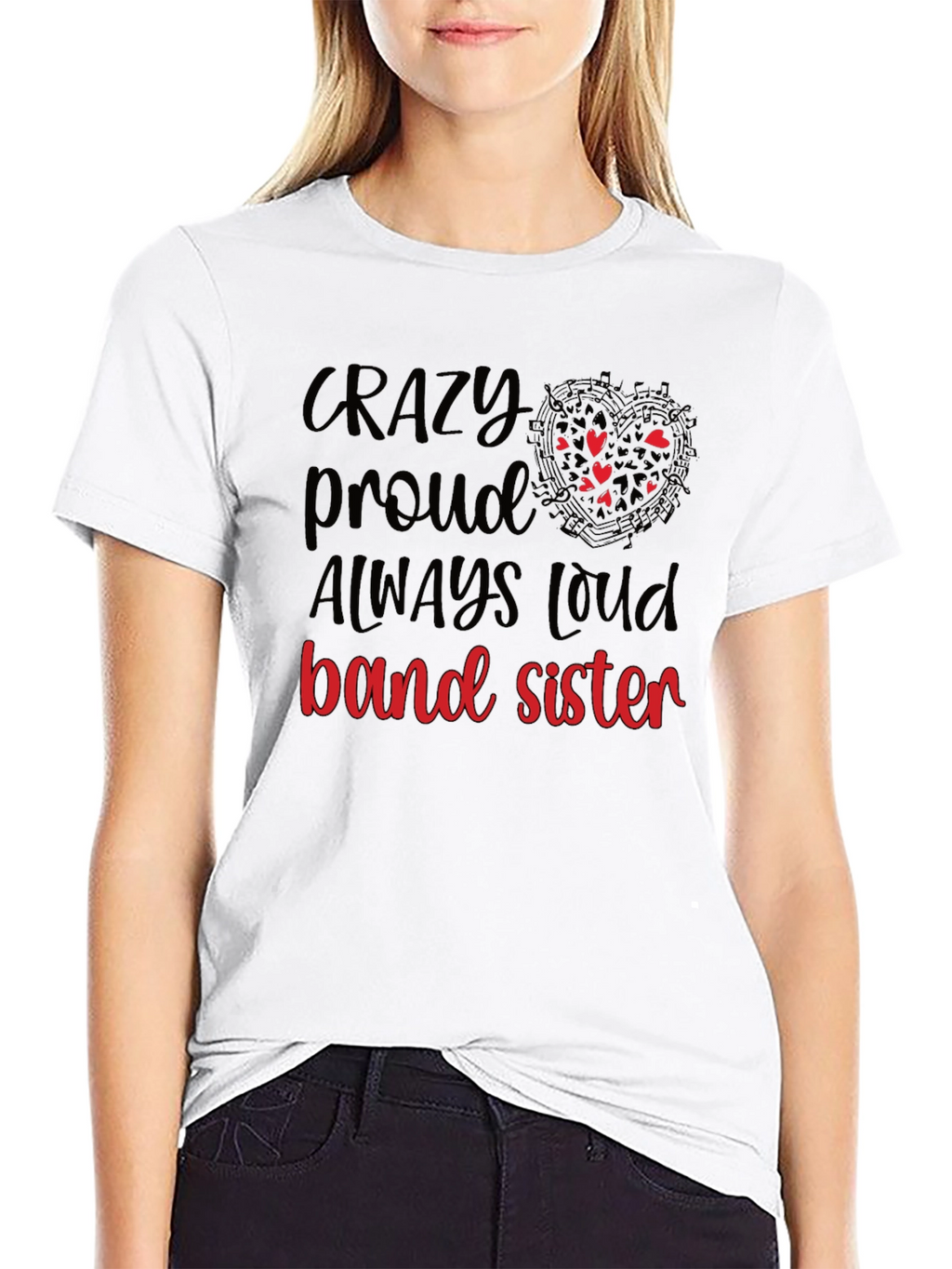 Crazy Proud Band Sister T-Shirt