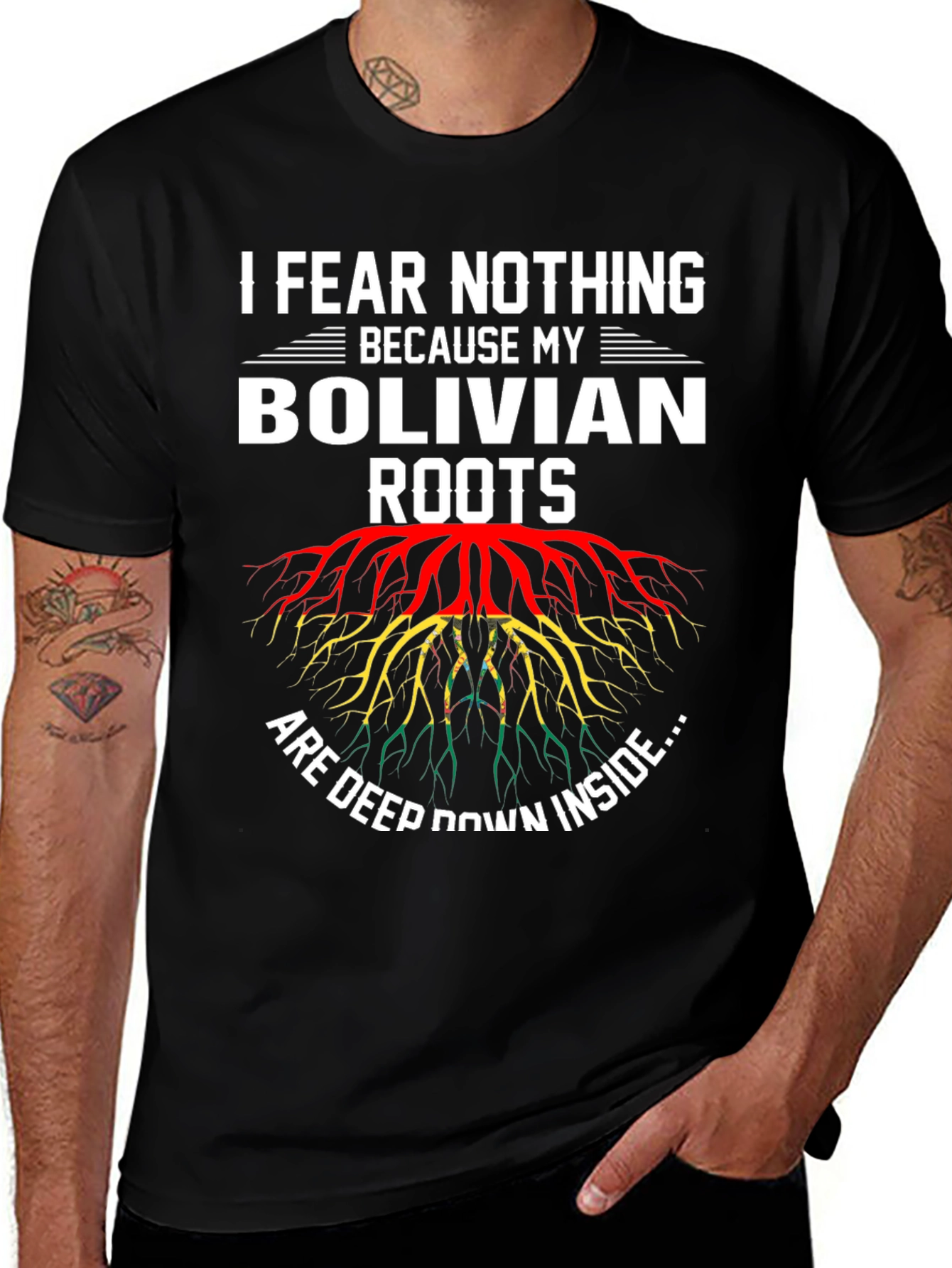 Bolivian Roots T-Shirt - I Fear Nothing